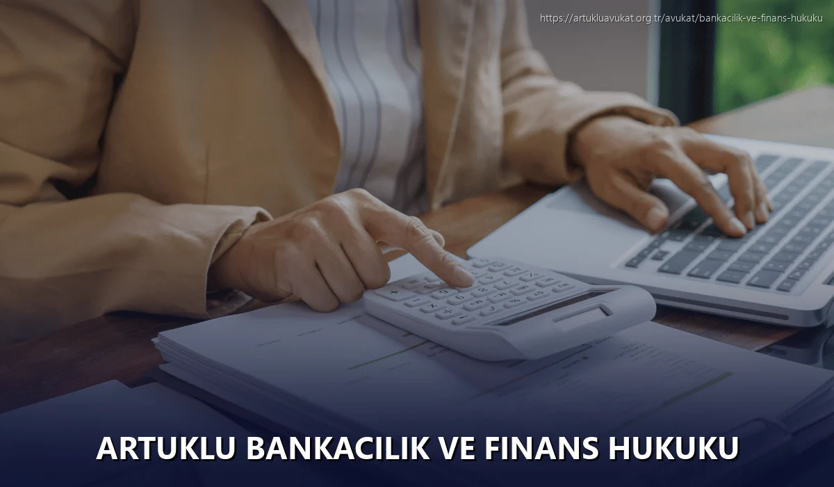 Artuklu Bankacılık ve Finans Hukuku